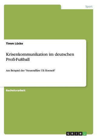 Timm Lücke Krisenkommunikation im deutschen Profi-Fussball