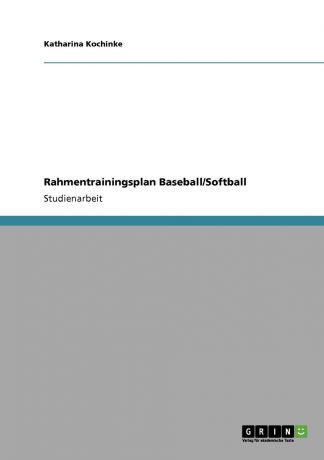 Katharina Kochinke Rahmentrainingsplan Baseball/Softball