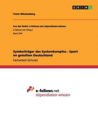Timm Wüstenberg Symboltrager des Systemkampfes - Sport im geteilten Deutschland