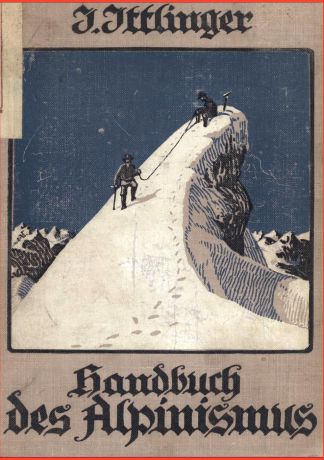 Josef Ittlinger Handbuch des Alpinismus
