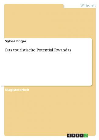 Sylvia Enger Das touristische Potential Rwandas