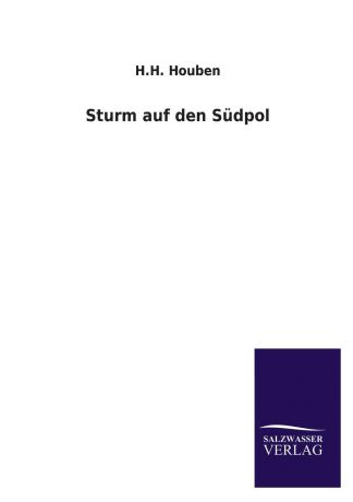 H. H. Houben Sturm Auf Den Sudpol
