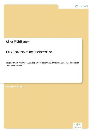 Alina Mühlbauer Das Internet im Reiseburo