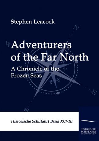 Stephen Leacock Adventurers of the Far North