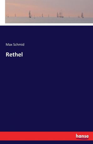Max Schmid Rethel