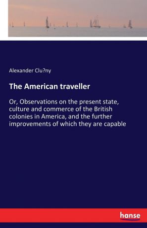 Alexander Clúny The American traveller