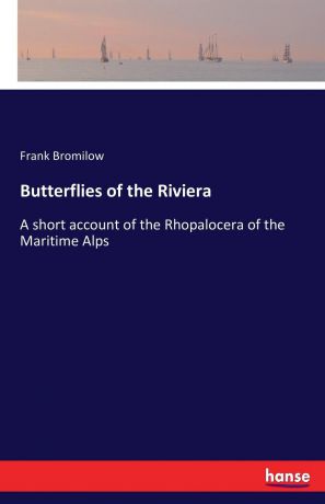 Frank Bromilow Butterflies of the Riviera