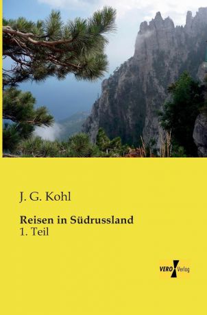 J. G. Kohl Reisen in Sudrussland