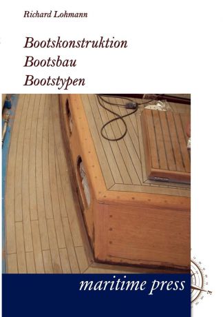 Richard Lohmann Bootskonstruktion, Bootsbau, Bootstypen