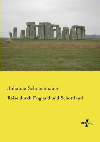 Johanna Schopenhauer Reise Durch England Und Schottland