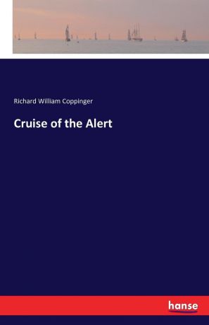 Richard William Coppinger Cruise of the Alert