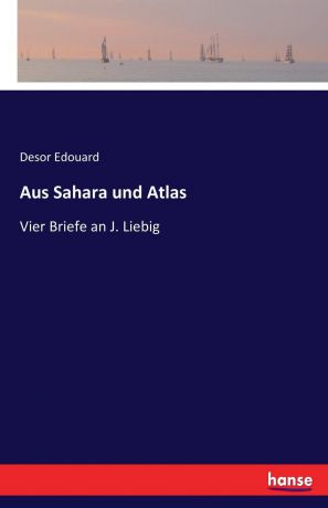 Desor Edouard Aus Sahara und Atlas