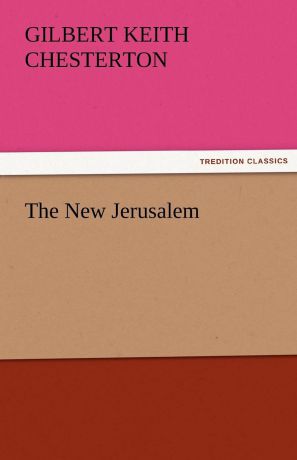 G. K. Chesterton The New Jerusalem