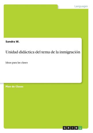 Sandra W. Unidad didactica del tema de la inmigracion