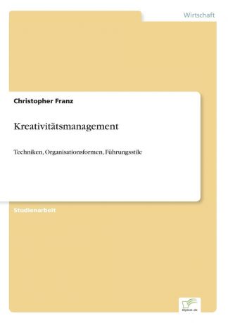 Christopher Franz Kreativitatsmanagement