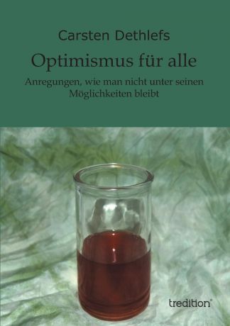 Carsten Dethlefs Optimismus Fur Alle