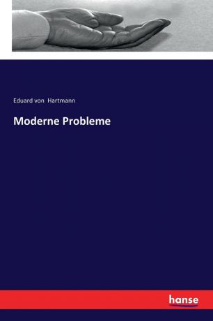Eduard von Hartmann Moderne Probleme
