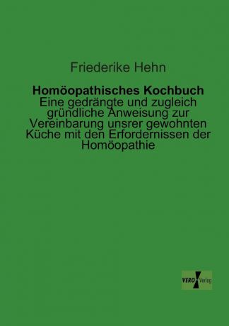 Friederike Hehn Homoopathisches Kochbuch