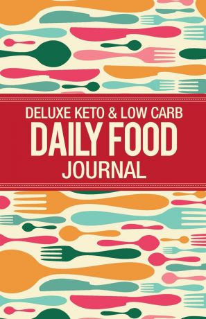 Habitually Healthy Deluxe Keto . Low Carb Food Journal. Making the Keto Diet Easy
