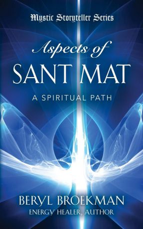 Beryl Broekman Aspects of Sant Mat