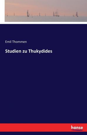 Emil Thommen Studien zu Thukydides