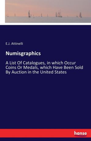 E.J. Attinelli Numisgraphics