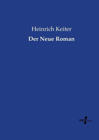 Heinrich Keiter Der Neue Roman