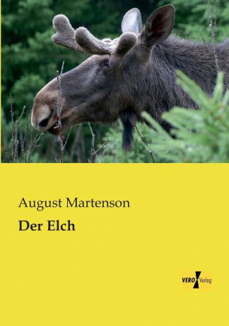 August Martenson Der Elch