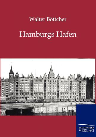 Walter Böttcher Hamburgs Hafen