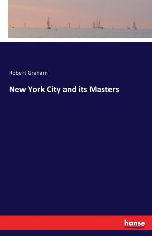 Robert Graham New York City and its Masters