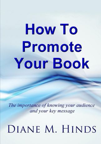 Diane Hinds How To Promote Your Book