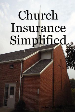 Peter Petroski Church Insurance Simplified