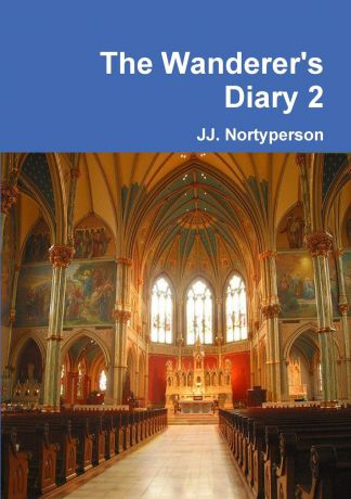 JJ. Nortyperson The Wanderer.s Diary 2