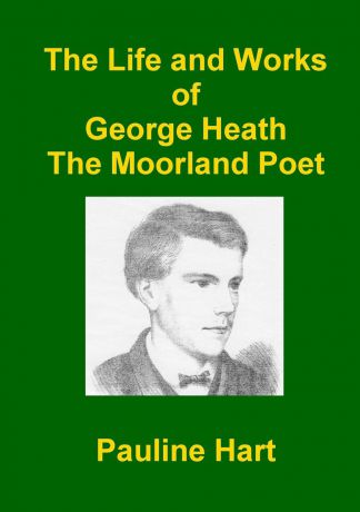 Pauline Hart The Life and Works of George Heath
