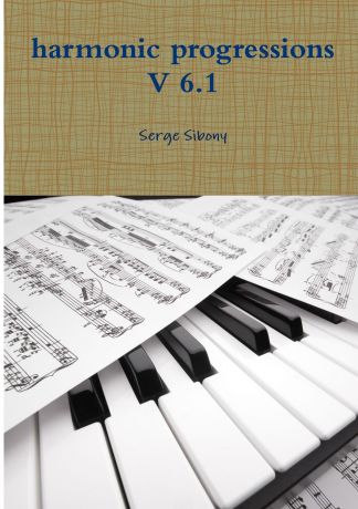 Serge Sibony Harmonic Progressions V 6.1