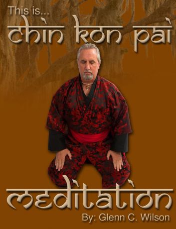 Glenn Wilson This is Chin Kon Pai Meditation