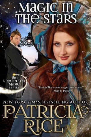 Patricia Rice Magic in the Stars. Unexpected Magic Book One