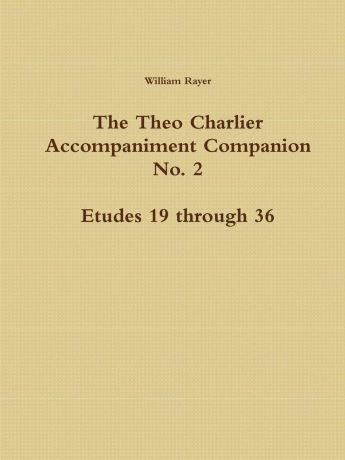 William Rayer The Theo Charlier Accompaniment Companion No. 2