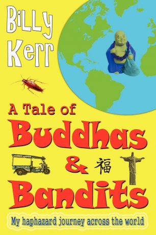Billy Kerr A Tale of Buddhas and Bandits