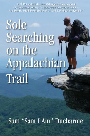 Sam Ducharme Sole Searching on the Appalachian Trail