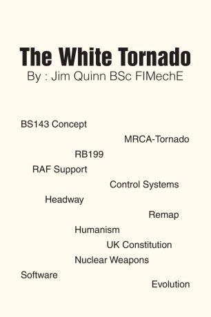 Jim Quinn BSc FIMechE The White Tornado