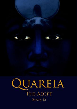 Josephine McCarthy Quareia The Adept. Book Twelve