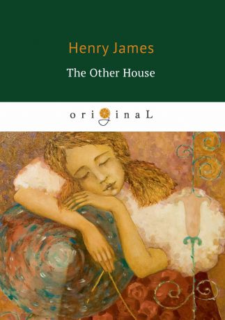 Henry James The Other House