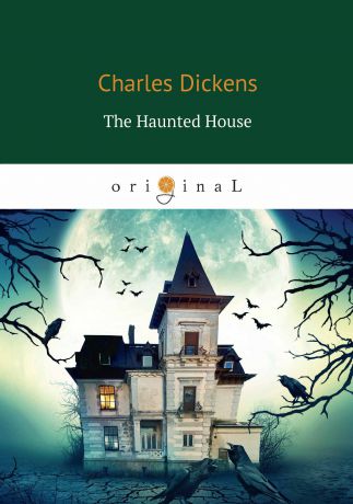 Charles Dickens The Haunted House