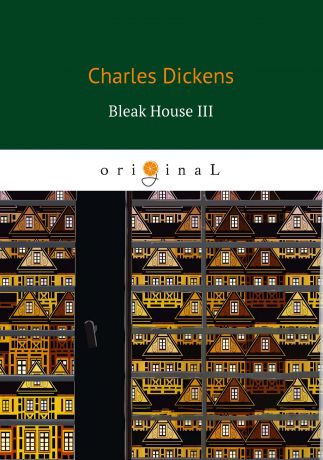 Charles Dickens Bleak House III