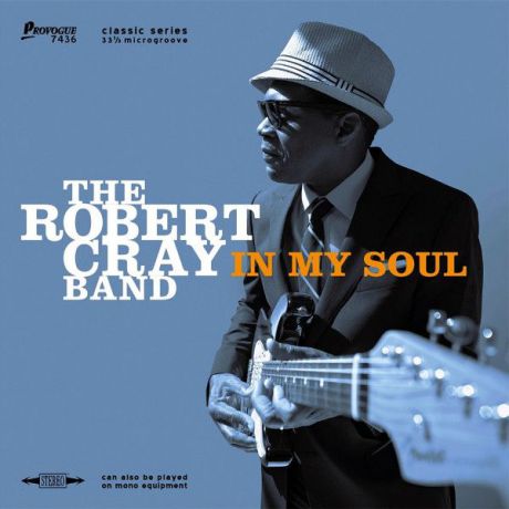 The Robert Cray Band The Robert Cray Band. In My Soul (LP)