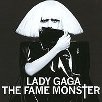 Lady Gaga Lady GaGa. The Fame Monster