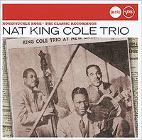 Нэт Кинг Коул,Nat King Cole Trio,Оскар Мур,Весли Принц Nat King Cole Trio. Honeysuckle Rose: The Classic Recordings