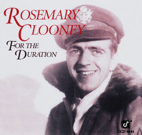 Розмари Клуни Rosemary Clooney. For The Duration
