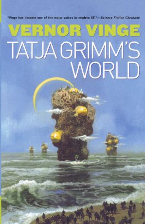 Vernor Vinge Tatja Grimm.s World